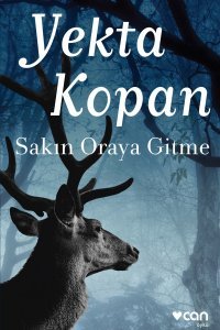Sakın Oraya Gitme